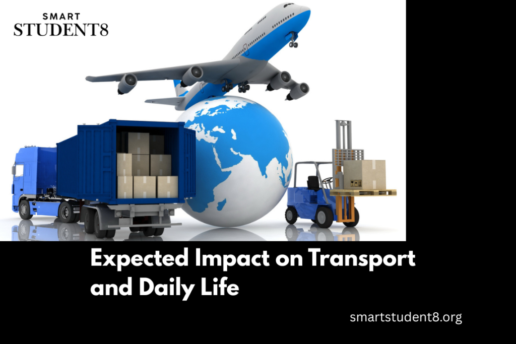 Expected Impact on Transport and Daily Life