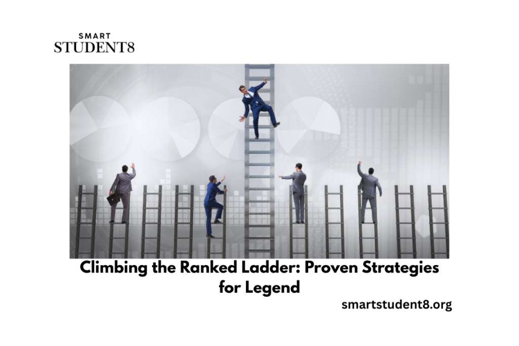 Climbing the Ranked Ladder: Proven Strategies for Legend