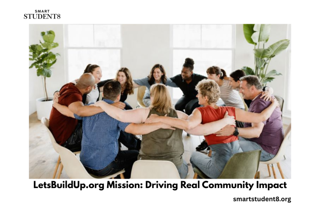 LetsBuildUp.org: Empowering Communities for Real Change
