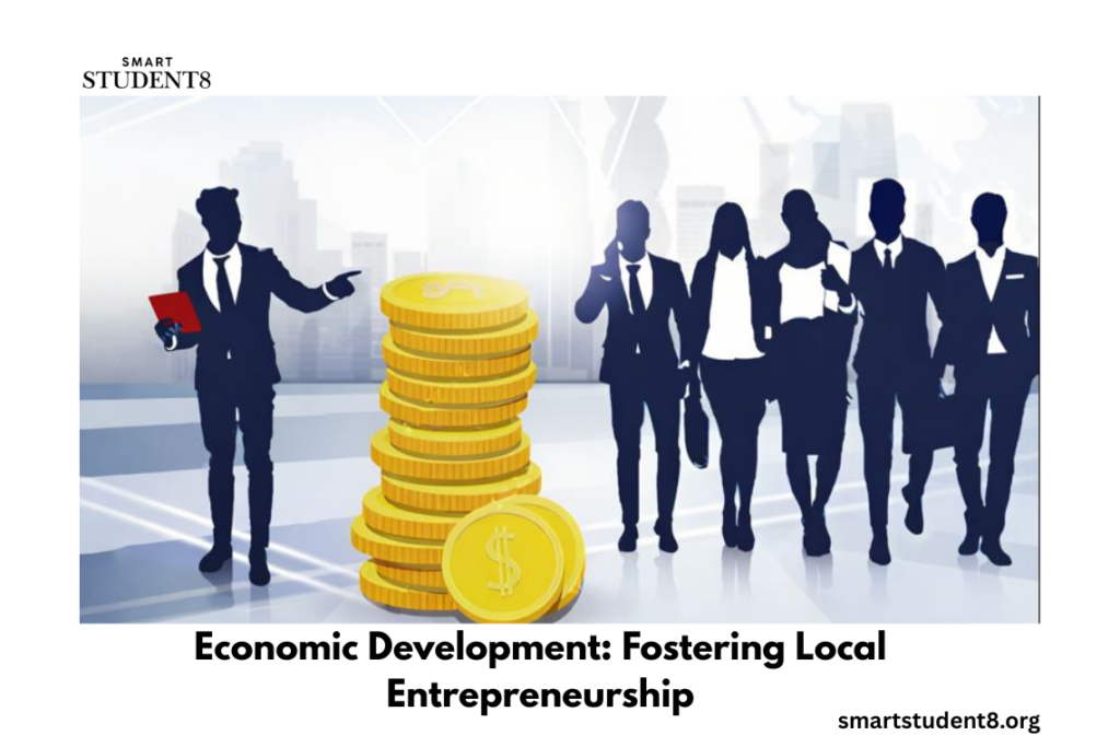 Economic Development: Fostering Local Entrepreneurship