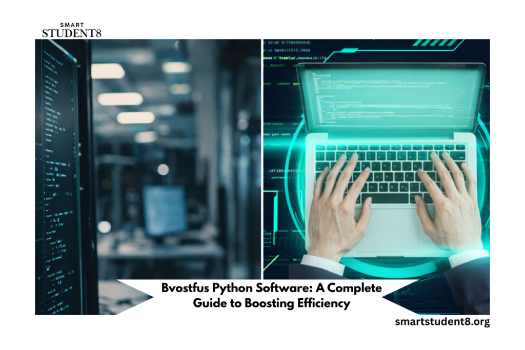Bvostfus Python Software: A Complete Guide to Boosting Efficiency