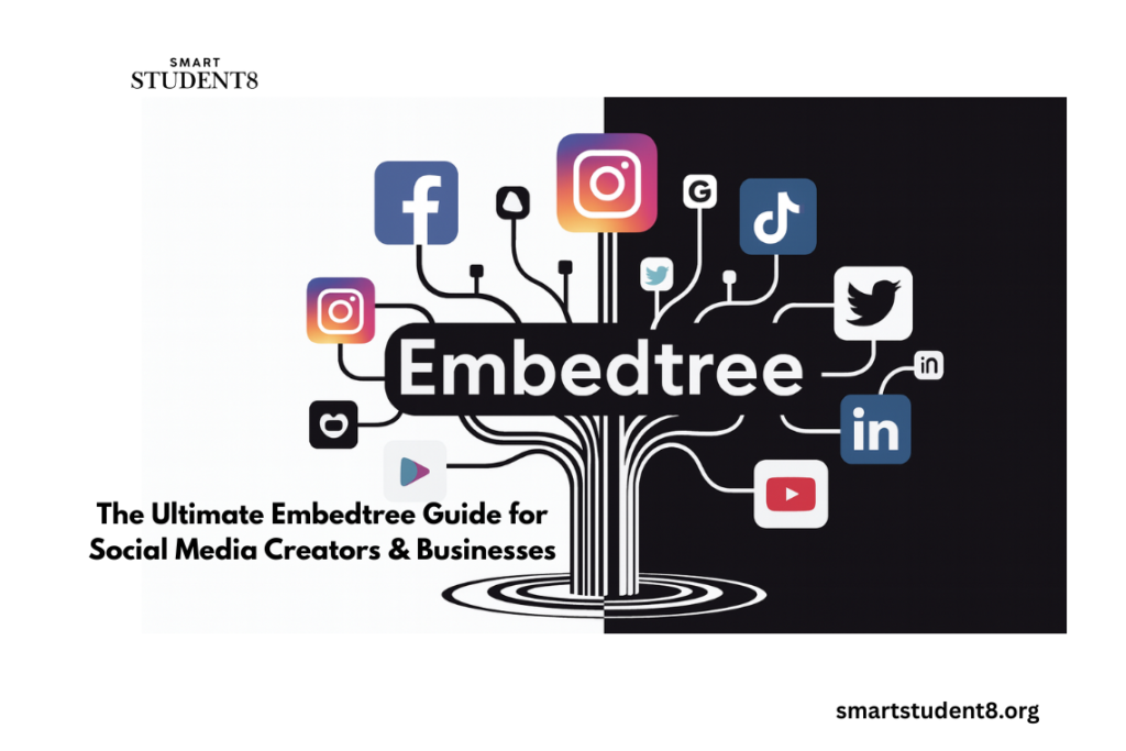 The Ultimate Embedtree Guide for Social Media Creators & Businesses