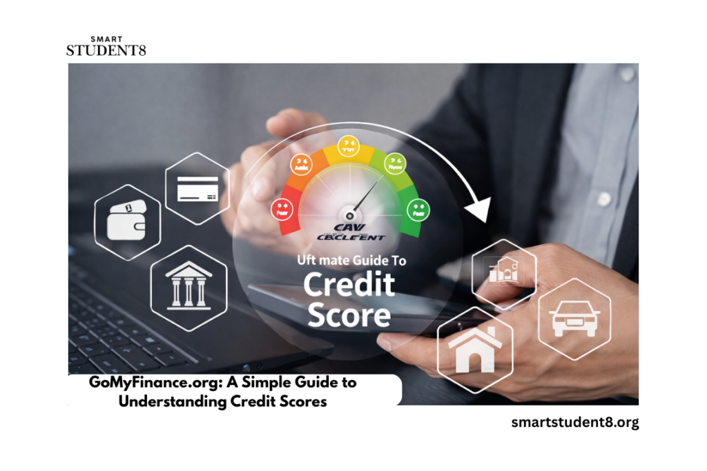 GoMyFinance.org: A Simple Guide to Understanding Credit Scores