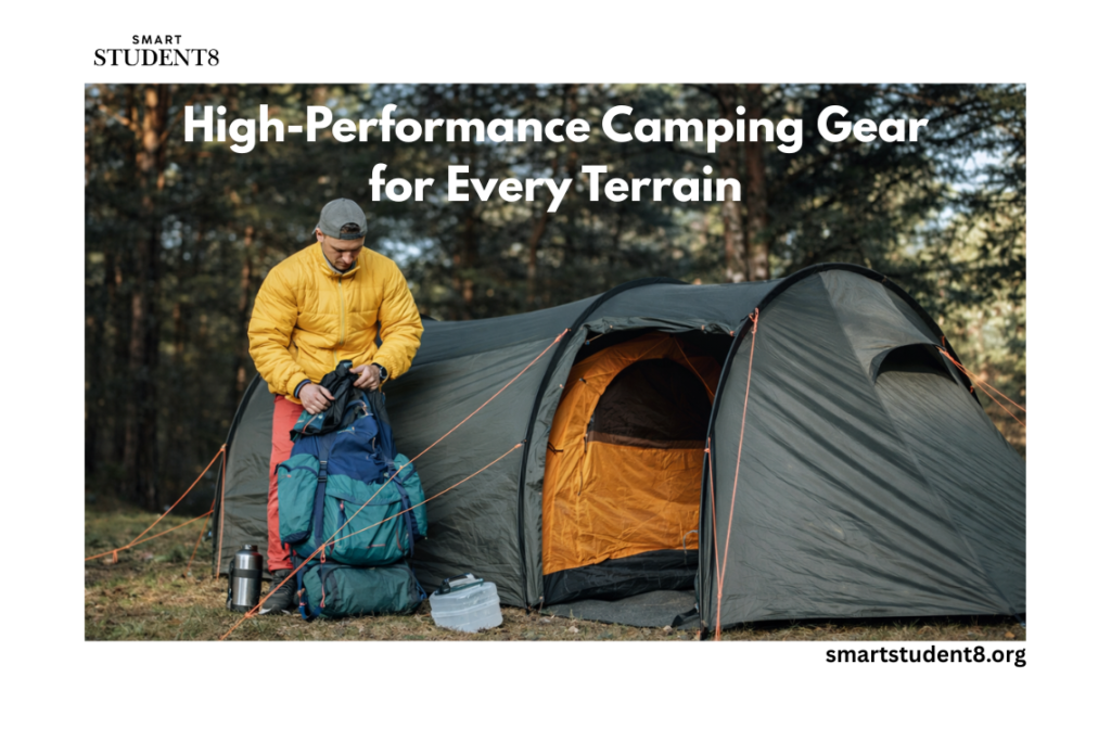 High-Performance Camping Gear for Every Terrain