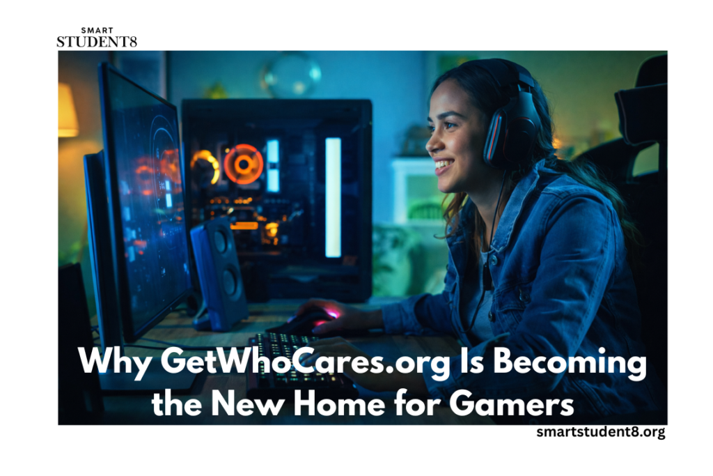 Why GetWhoCares.org Is Becoming the New Home for Gamers