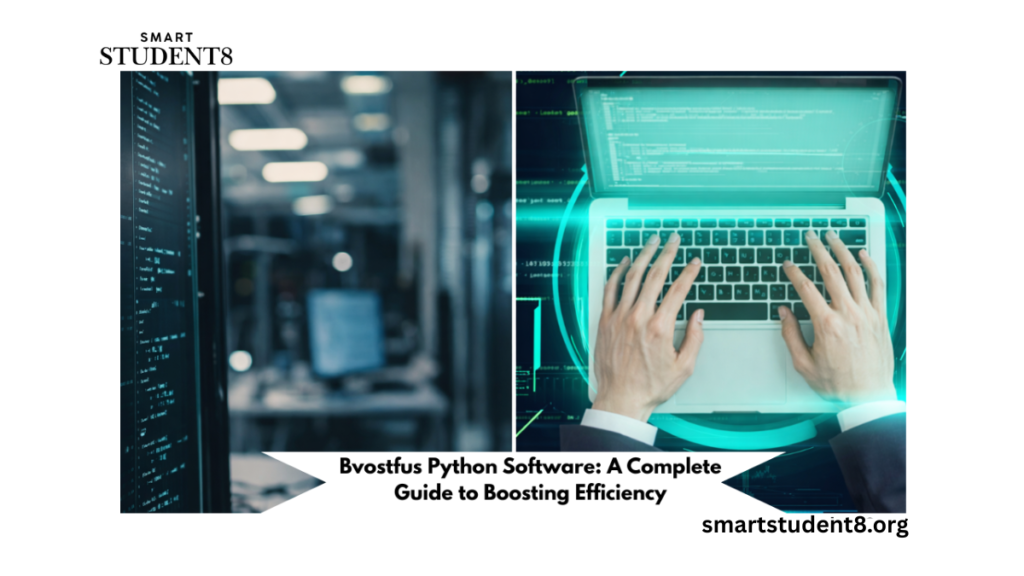 Bvostfus Python Software: A Complete Efficiency Guide
