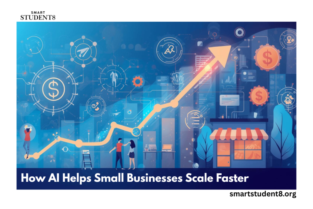 How AI Helps Small Businesses Scale Faster