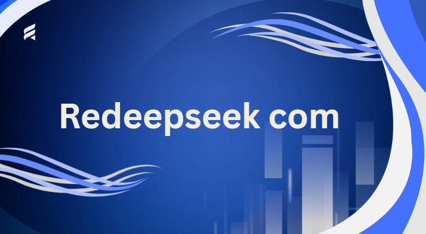 Redeepseek com Key Features, Benefits, Uses & Future Outlook